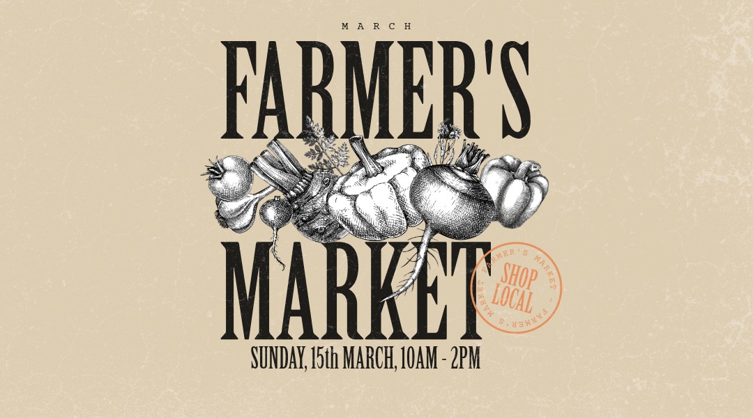 Banner with vegetables and a beige background, saying the March Farmers Market, Sunday 15th, 10am - 2pm.